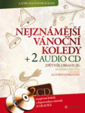 kniha Nejznámější vánoční koledy [zpěvník obsahuje melodie s textem, akordy, klavírní doprovody], CPress 2009