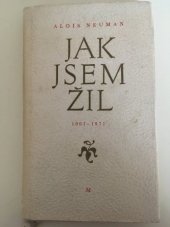 kniha Jak jsem žil hrst vzpomínek a kus historie, Melantrich 1971