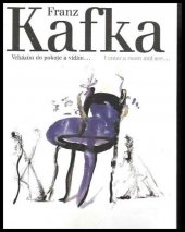 kniha Franz Kafka, Vcházím do pokoje a vidím- = Franz Kafka, I enter a room and see-, Techo 2000