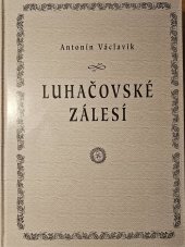 kniha Luhačovské Zálesí příspěvky k národopisné hranici Valašska, Slovenska a Hané = Luhačovské Zálesí : Beiträge zu der ethnographischen Grenze zwischen der Walachei, Slovakei und der Hana in der Čechoslovakischen [sic] Republik = Luhačovské Zálesí : contributions relatives à l, Atelier IM ve spolupráci s Mikroregionem Luhačovské Zálesí 2005
