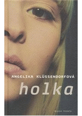 kniha Holka [román], Mladá fronta 2012