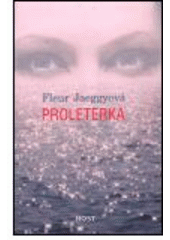 kniha Proleterka, Host 2005