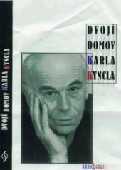 kniha Dvojí domov Karla Kyncla, Radioservis 1999