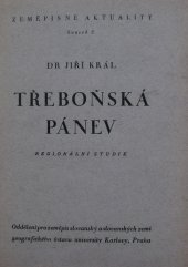 kniha Třeboňská pánev Regionální studie, Oddělení pro zeměpis slovanský a slovanských zemí geografického ústavu university Karlovy 1947