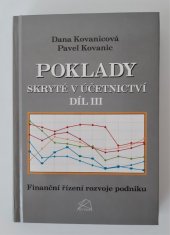 kniha Poklady skryté v účetnictví. Díl III, - Finanční řízení rozvoje podniku, Polygon 1996