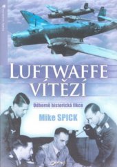 kniha Luftwaffe vítězí odborně historická fikce, Jota 2009