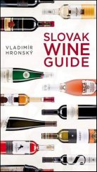 kniha Slovak Wine Guide, Slovart 2016