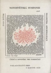 kniha Novosvětská symfonie aneb dialektika abnormalizace (čtení o novověku pro pokročilé) Ivan Sviták, Eden 1990