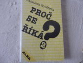 kniha Proč se říká? 2, ALDA 1996