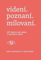 kniha videní. poznaní. milovaní. Päť právd o vás, Bohu a jazykoch lásky, Porta libri 2020
