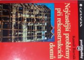 kniha Nejčastější problémy při rekonstrukcích domů, Grada 1998