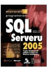 kniha Mistrovství v programování SQL Serveru 2005, CPress 2007