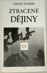 kniha Ztracené dějiny, Institut pro středoevropskou kulturu a politiku ve spolupráci s Ackermann Gemeinde 1990