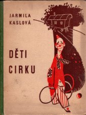 kniha Děti cirku, B. Smolíková-Mečířová 1944
