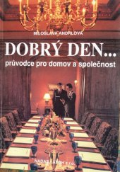 kniha Dobrý den-- průvodce pro domov a společnost, NADAS-AFGH 1993