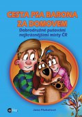 kniha Cesta psa Barona za domovem Dobrodružné putování nejkrásnějšími místy ČR, Edika 2016