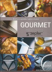 kniha Gourmet návody, doporučení a recepty - Kniha o systému vaření Zepter, Zepter 2000