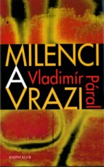 kniha Milenci a vrazi magazín ukájení kolem roku 2000, Knižní klub 2004