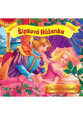 kniha Šípková Růženka, Slovart 2011