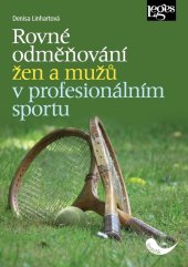 kniha Rovné odměňování žen a mužů v profesionálním sportu, Leges 2021