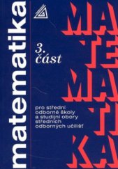 kniha Matematika pro střední odborné školy a studijní obory středních odborných učilišť 3. část, Prometheus 1996