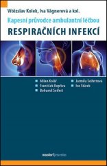 kniha Kapesní průvodce ambulantní léčbou respiračních infekcí, Maxdorf 2016