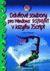 kniha Dávkové soubory pro Windows 95/98/NT v jazyku JScript, Grada 1999