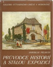 kniha Průvodce historií a stálou expozicí Galerie výtvarného umění v Hodoníně, Galerie výtvarného umění 1985