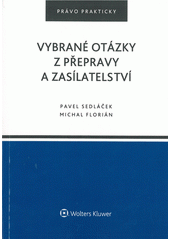 kniha Vybrané otázky z přepravy a zasílatelství, Wolters Kluwer 2017