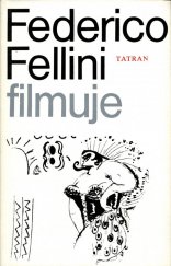 kniha Federico Fellini filmuje, Tatran 1986