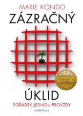 kniha Zázračný úklid Pořádek jednou provždy, Euromedia 2015