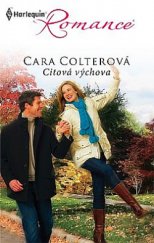 kniha Citová výchova, Harlequin 2011