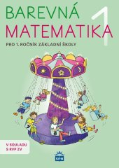 kniha Barevná matematika 1 pro 1.ročník základní školy, SPN-pedagogické nakladatelství 2026