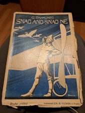 kniha Snad ano, snad ne = Forse che si, forse che no, Jos. R. Vilímek 1910