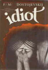 kniha Idiot, Lidové nakladatelství 1986