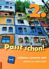 kniha Passt schon! 2. učebnice a pracovní sešit, němčina pro střední školy, Polyglot 2015