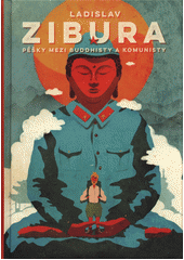 kniha Pěšky mezi Buddhisty a komunisty, BizBooks 2019