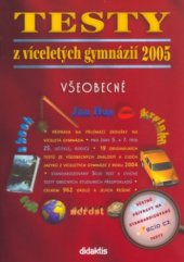 kniha Testy z víceletých gymnázií 2005 všeobecné, Didaktis 2004