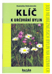 kniha Klíč k určování bylin 333 nejběžnějších bylin na území ČR, Kupka 2008