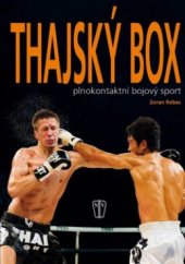 kniha Thajský box plnokontaktní bojový sport, Naše vojsko 2011