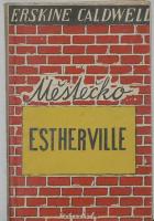 kniha Městečko Estherville, Svobodné slovo - Melantrich 1958
