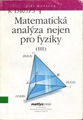 kniha Matematická analýza nejen pro fyziky (III), Matfyzpress 2007