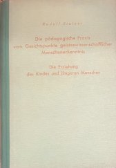 kniha  Die pädagogische Praxis vom Gesichtspunkte geisteswissenschaftlicher Menschenerkenntnis. Die Erziehung des Kindes und jüngeren Menschen., Verlag 1940