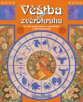 kniha Věštba podle zvěrokruhu co vám hvězdy řeknou o vás samých a vaší budoucnosti, Brána 2012