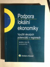 kniha Podpora lokální ekonomiky - využití skrytých potenciálů v regionech, Wolters Kluwer 2016