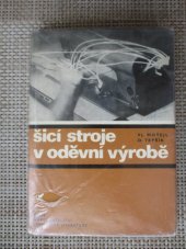 kniha Šicí stroje v oděvní výrobě [Určeno také] studentům vys. a odb. škol, SNTL 1973