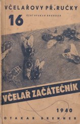 kniha Včelař začátečník, Zemské ústředí spolků včelařských 1940