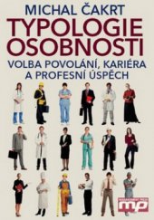 kniha Typologie osobnosti volba povolání, kariéra a profesní úspěch, Management Press 2010