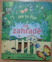 kniha Jak to žije na zahradě leporelo, Svojtka & Co. 2015