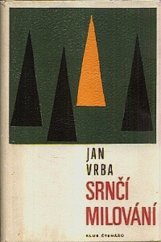 kniha Srnčí milování a jiné obrázky z chodské přírody, Odeon 1968